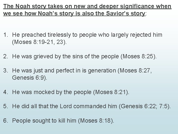 The Noah story takes on new and deeper significance when we see how Noah’s The Noah story takes on new and deeper significance when we see how Noah’s