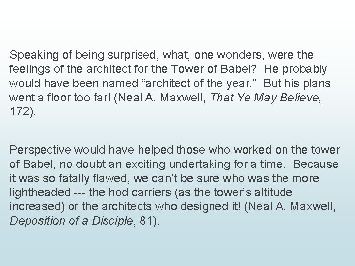 Speaking of being surprised, what, one wonders, were the feelings of the architect for Speaking of being surprised, what, one wonders, were the feelings of the architect for