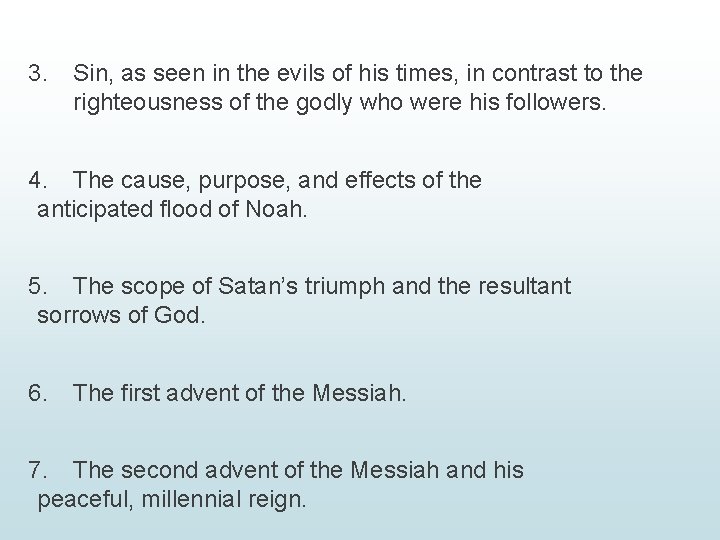 3. Sin, as seen in the evils of his times, in contrast to the 3. Sin, as seen in the evils of his times, in contrast to the
