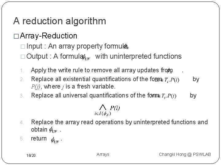 A reduction algorithm � Array-Reduction � Input : An array property formula � Output