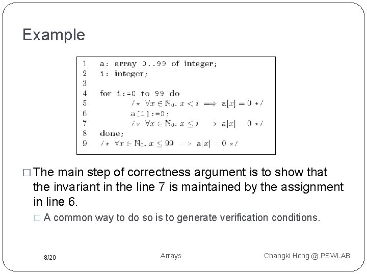 Example � The main step of correctness argument is to show that the invariant