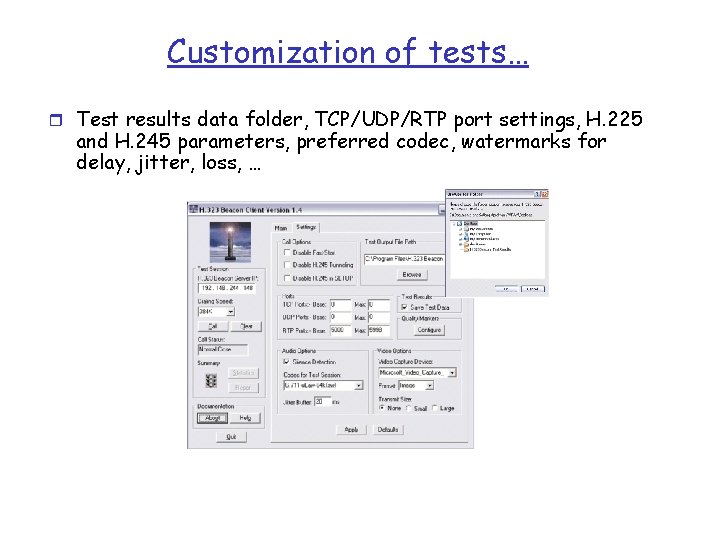 Customization of tests… r Test results data folder, TCP/UDP/RTP port settings, H. 225 and