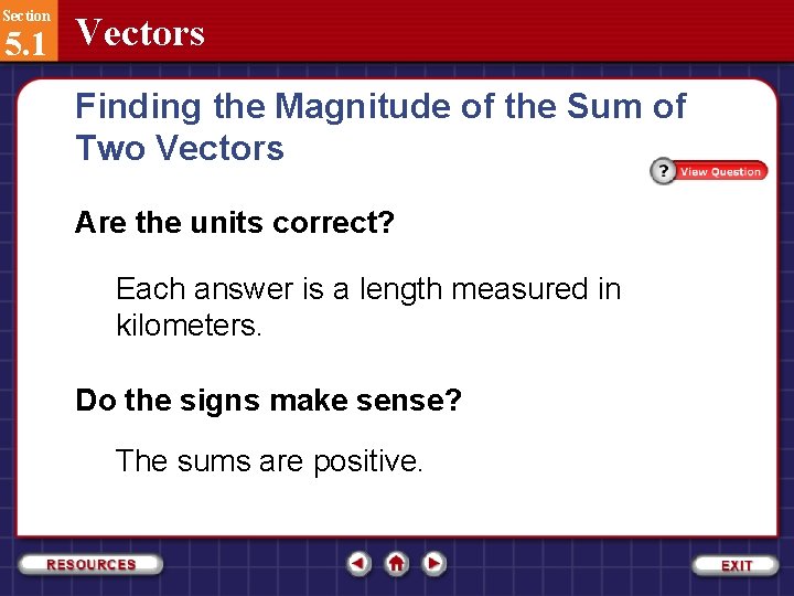 Section 5. 1 Vectors Finding the Magnitude of the Sum of Two Vectors Are