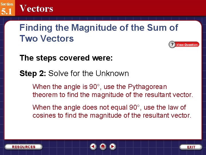 Section 5. 1 Vectors Finding the Magnitude of the Sum of Two Vectors The