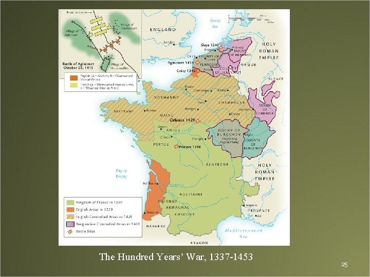 The Hundred Years’ War, 1337 -1453 25 