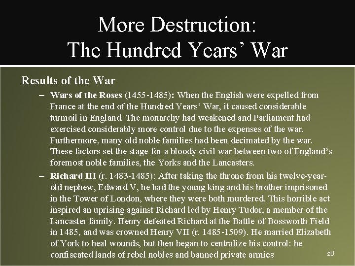 More Destruction: The Hundred Years’ War Results of the War – Wars of the