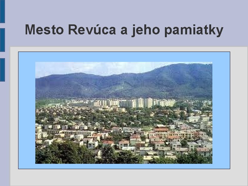 Mesto Revúca a jeho pamiatky 