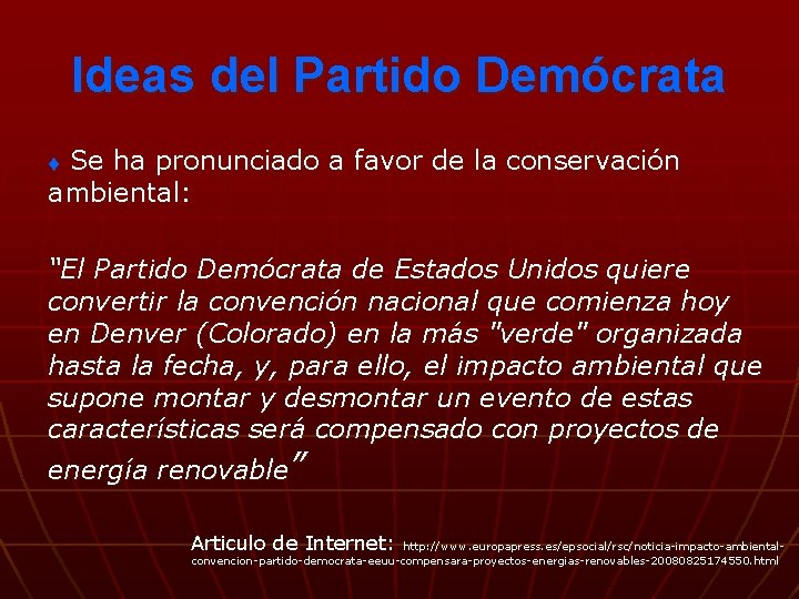 Ideas del Partido Demócrata Se ha pronunciado a favor de la conservación ambiental: t