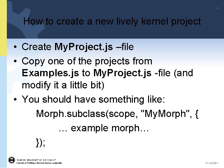 4 How to create a new lively kernel project • Create My. Project. js