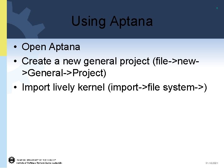 6 Using Aptana • Open Aptana • Create a new general project (file->new>General->Project) •