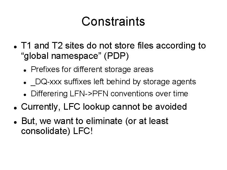 Constraints T 1 and T 2 sites do not store files according to “global