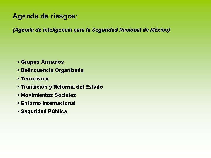 Agenda de riesgos: (Agenda de inteligencia para la Seguridad Nacional de México) • Grupos