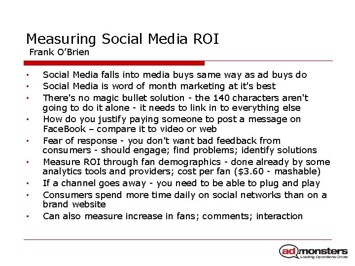 Measuring Social Media ROI Frank O’Brien • • • Social Media falls into media