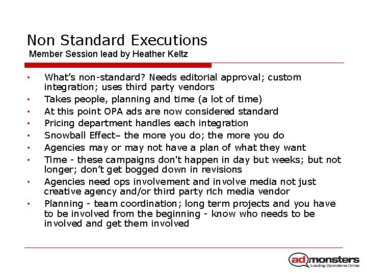 Non Standard Executions Member Session lead by Heather Keltz • • • What’s non-standard?