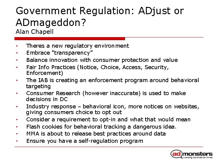 Government Regulation: ADjust or ADmageddon? Alan Chapell • • • Theres a new regulatory
