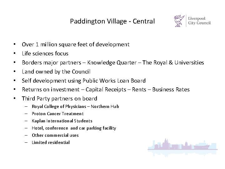 Paddington Village - Central • • Over 1 million square feet of development Life