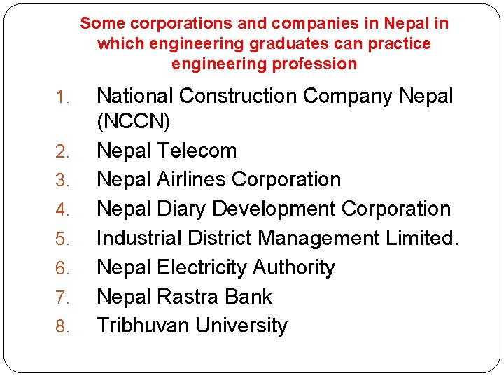 Some corporations and companies in Nepal in which engineering graduates can practice engineering profession