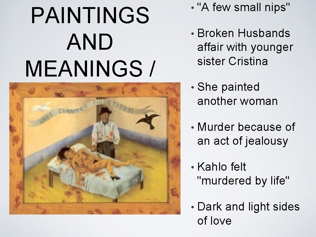 PAINTINGS AND MEANINGS / ANALYSIS • "A few small nips" • Broken Husbands affair