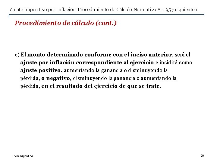 Ajuste Impositivo por Inflación-Procedimiento de Cálculo Normativa Art 95 y siguientes Procedimiento de cálculo