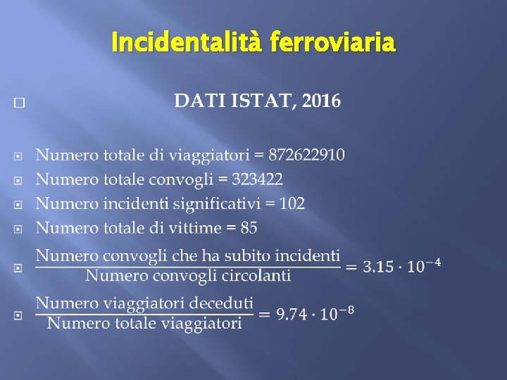 Incidentalità ferroviaria � 