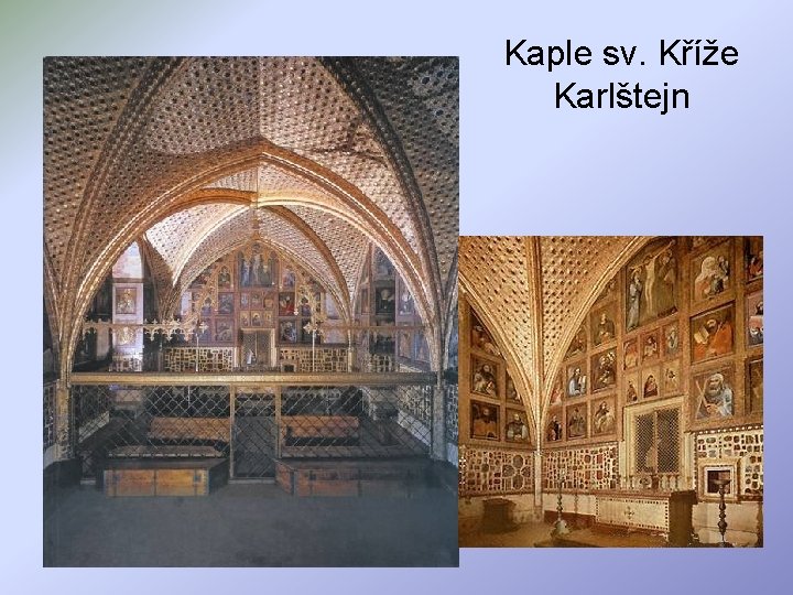 Kaple sv. Kříže Karlštejn 