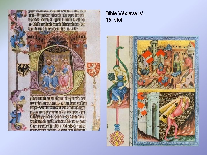 Bible Václava IV. 15. stol. 