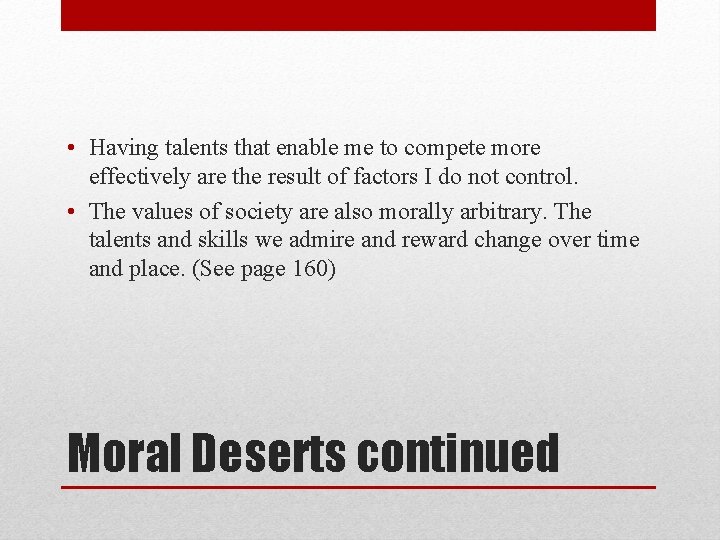  • Having talents that enable me to compete more effectively are the result