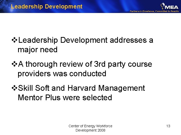 Leadership Development Partners in Excellence, Committed to Results v. Leadership Development addresses a major