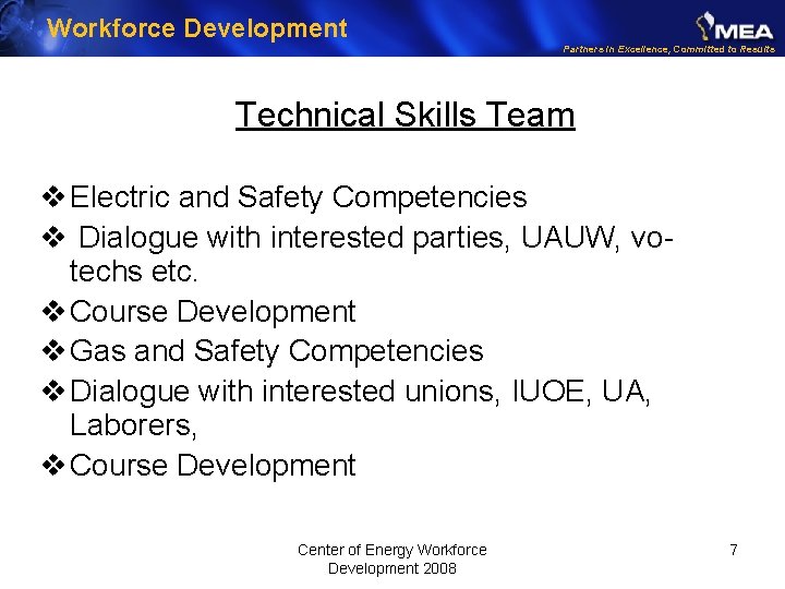Workforce Development Partners in Excellence, Committed to Results Technical Skills Team v Electric and