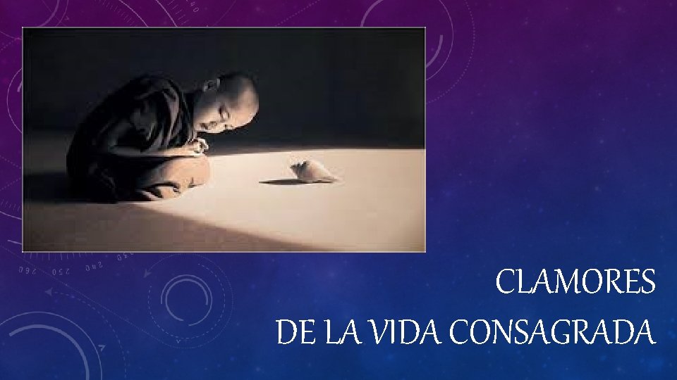 CLAMORES DE LA VIDA CONSAGRADA 