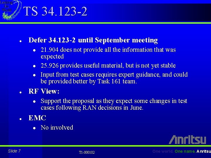 TS 34. 123 -2 l Defer 34. 123 -2 until September meeting l l