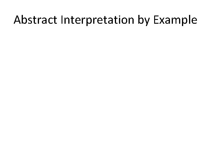 Abstract Interpretation by Example 