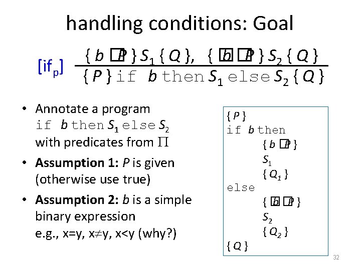 handling conditions: Goal [ifp] { b �P } S 1 { Q }, {