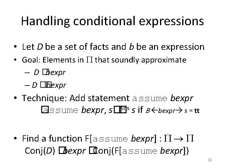 Handling conditional expressions • Let D be a set of facts and b be