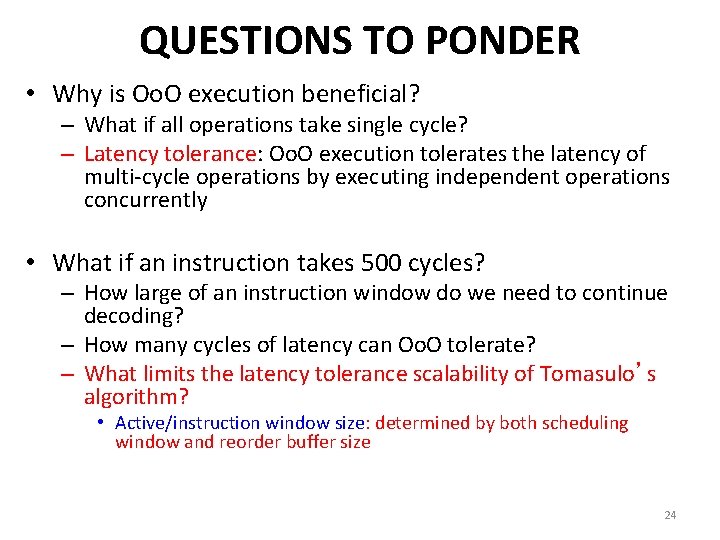 QUESTIONS TO PONDER • Why is Oo. O execution beneficial? – What if all QUESTIONS TO PONDER • Why is Oo. O execution beneficial? – What if all