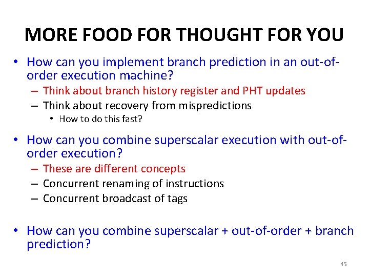 MORE FOOD FOR THOUGHT FOR YOU • How can you implement branch prediction in MORE FOOD FOR THOUGHT FOR YOU • How can you implement branch prediction in