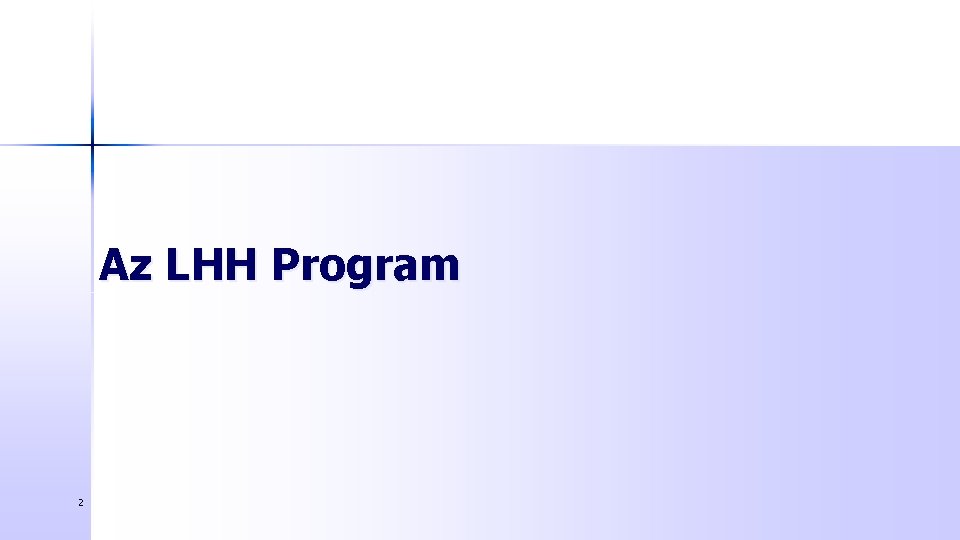 Az LHH Program 2 