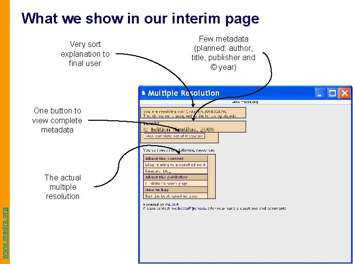 What we show in our interim page Very sort explanation to final user One