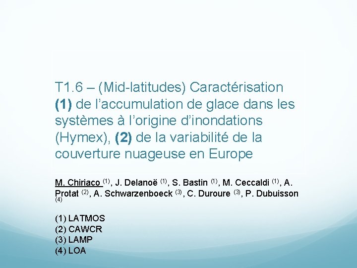T 1. 6 – (Mid-latitudes) Caractérisation (1) de l’accumulation de glace dans les systèmes