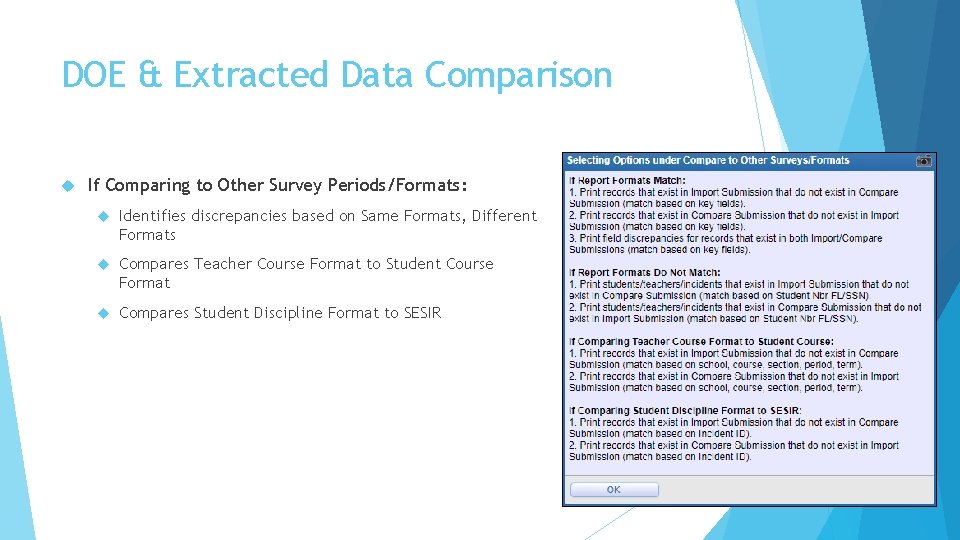 DOE & Extracted Data Comparison If Comparing to Other Survey Periods/Formats: Identifies discrepancies based