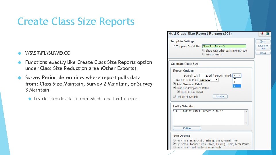 Create Class Size Reports WSSRFLSUVECC Functions exactly like Create Class Size Reports option under