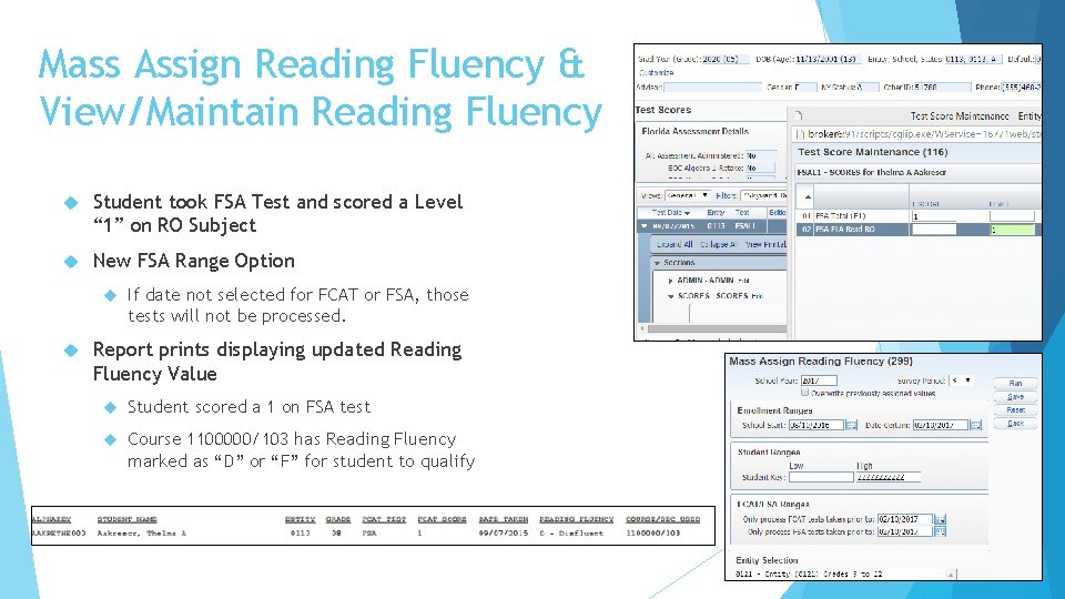 Mass Assign Reading Fluency & View/Maintain Reading Fluency Student took FSA Test and scored