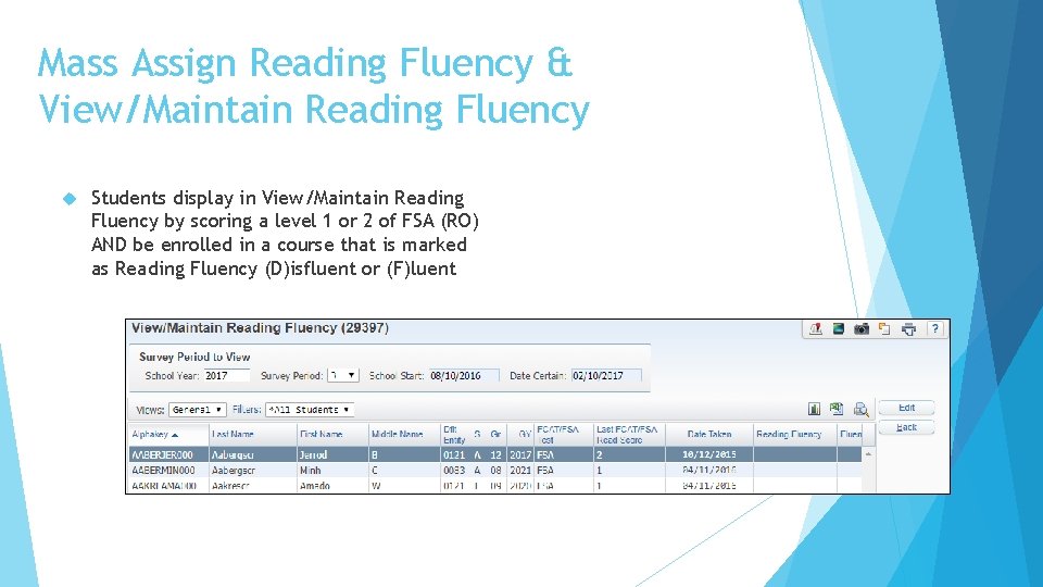 Mass Assign Reading Fluency & View/Maintain Reading Fluency Students display in View/Maintain Reading Fluency