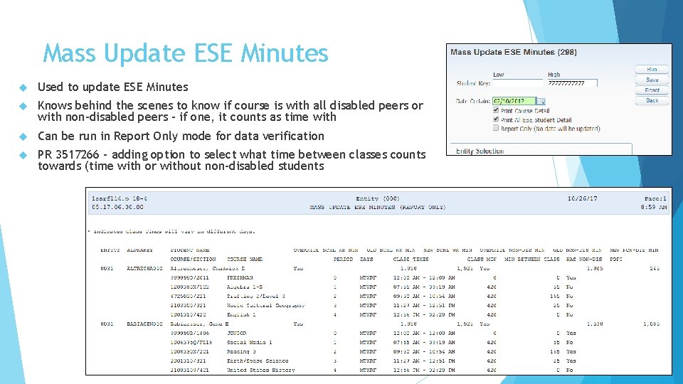 Mass Update ESE Minutes Used to update ESE Minutes Knows behind the scenes to