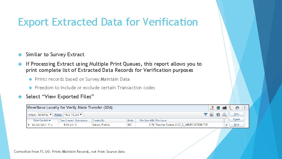 Export Extracted Data for Verification Similar to Survey Extract If Processing Extract using Multiple
