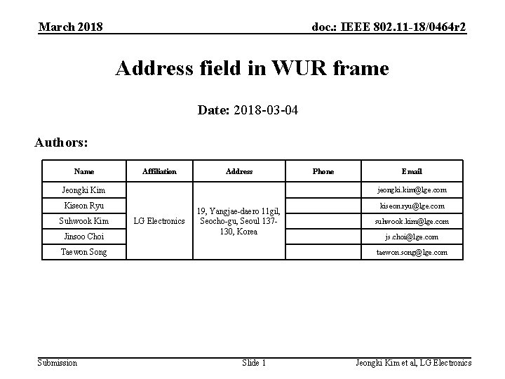 March 2018 doc. : IEEE 802. 11 -18/0464 r 2 Address field in WUR