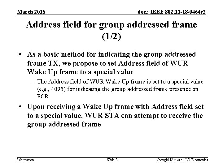 March 2018 doc. : IEEE 802. 11 -18/0464 r 2 Address field for group