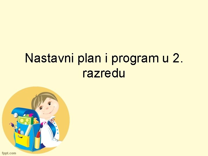 Nastavni plan i program u 2. razredu 