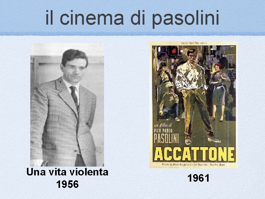 il cinema di pasolini Una vita violenta 1956 1961 