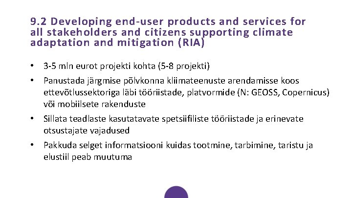 9. 2 Developing end-user products and services for all stakeholders and citizens supporting climate